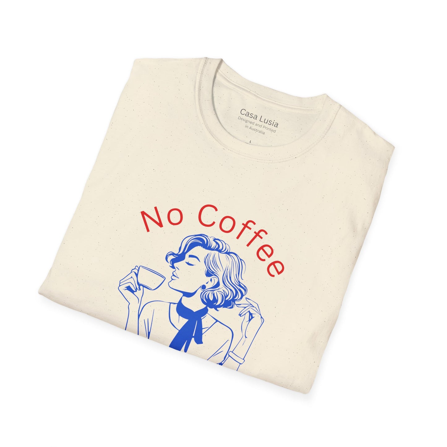 "No Coffee No Coherency" Cotton T-Shirt (Style 1) ships from Australia