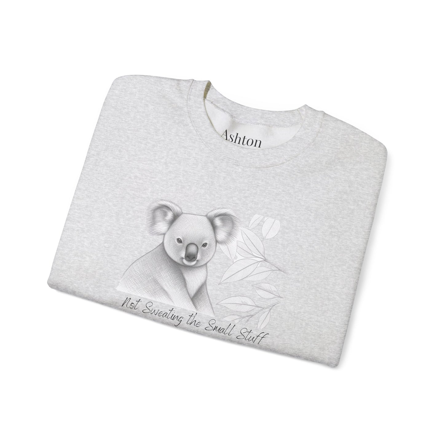 "Not Sweating the Small Stuff" Koala Sweatshirt - Ships from Australia