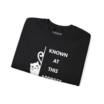 "Known At This Address" Cat Sweatshirt - Ships from Australia