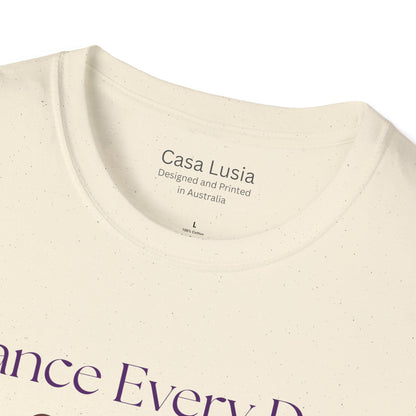 Dance Every Day Light Weight Cotton T-Shirt (Style 2) ships from Australia
