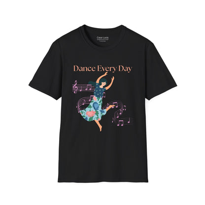 Dance Every Day Light Weight Cotton T-Shirt (Style 1) - Ships from Australia