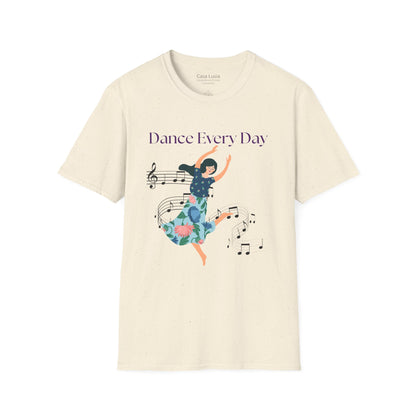 Dance Every Day Light Weight Cotton T-Shirt (Style 1) - Ships from Australia