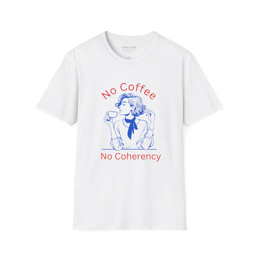 "No Coffee No Coherency" Light Weight Cotton T-Shirt (Style 1) ships from Australia