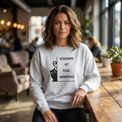 "Known At This Address" Cat Sweatshirt - Ships from Australia