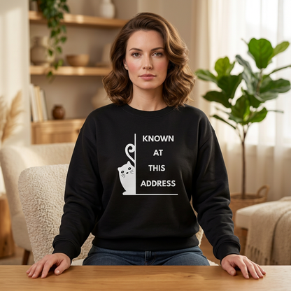 "Known At This Address" Cat Sweatshirt - Ships from Australia