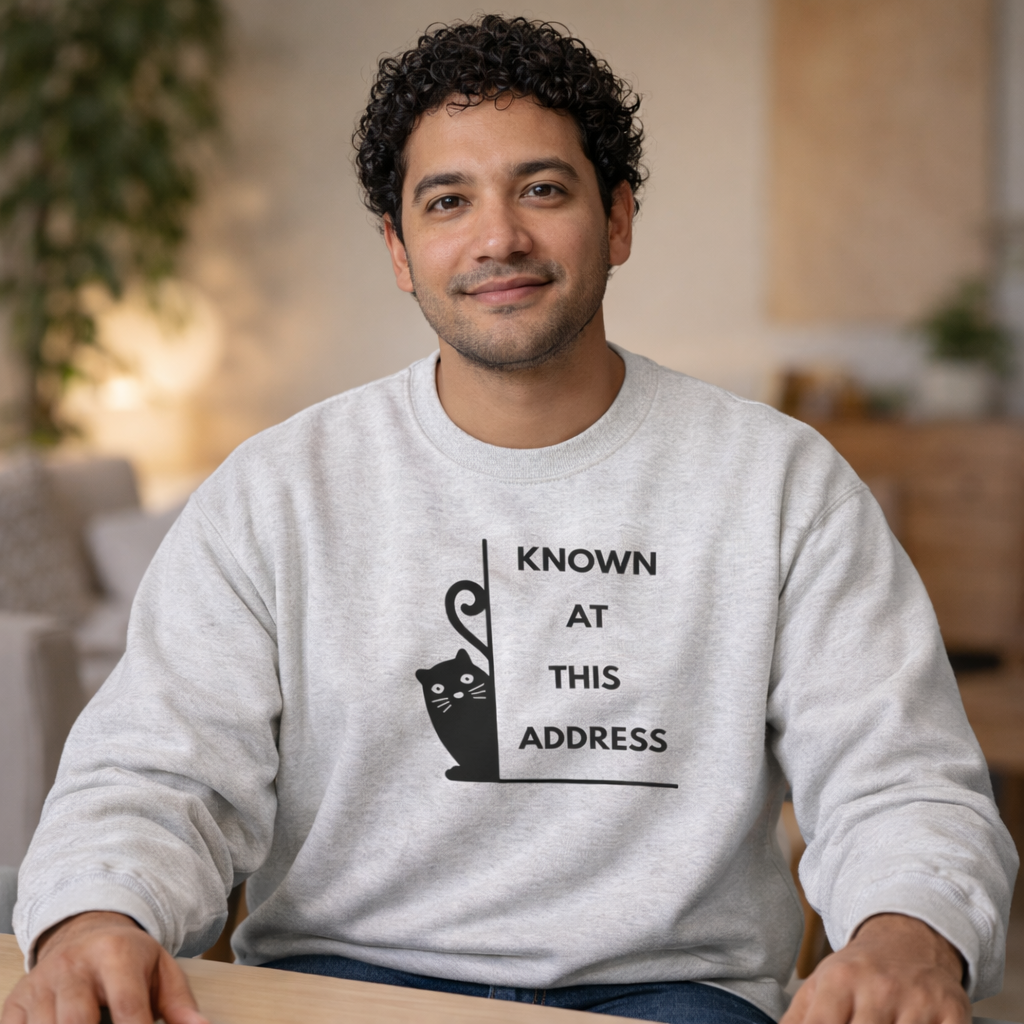 "Known At This Address" Cat Sweatshirt - Ships from Australia
