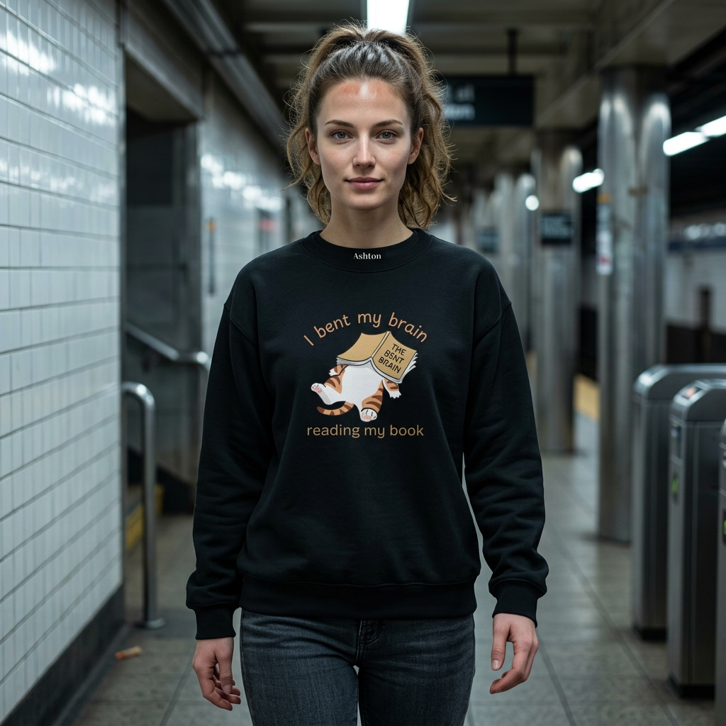 "I Bent My Brain" Sweatshirt - Ships from Australia