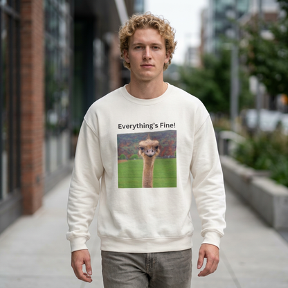 "Everything's Fine!" (Style 2) Sweatshirt - Ships from Australia