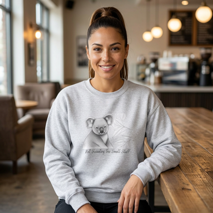 "Not Sweating the Small Stuff" Koala Sweatshirt - Ships from Australia