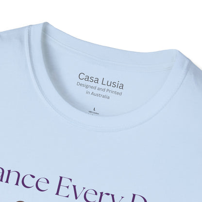 Dance Every Day Light Weight Cotton T-Shirt (Style 2) ships from Australia