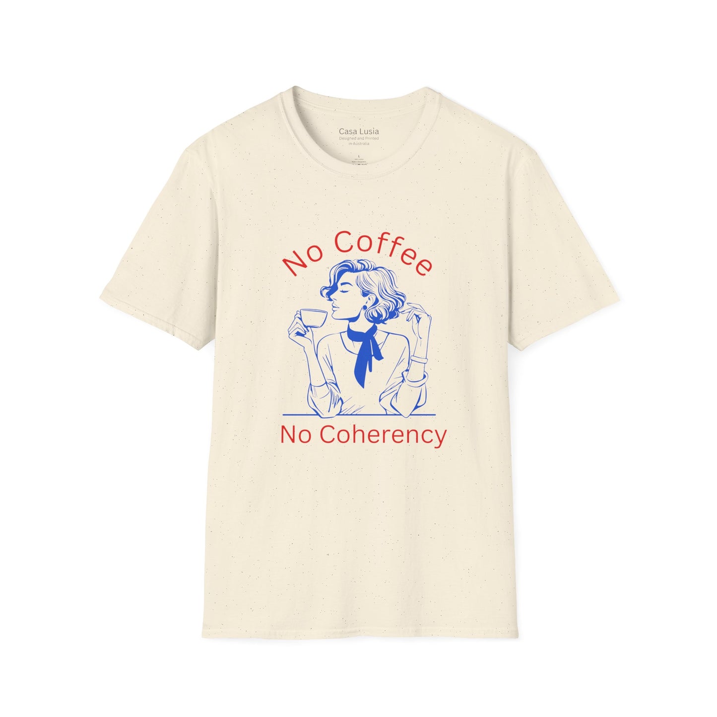 "No Coffee No Coherency" Cotton T-Shirt (Style 1) ships from Australia