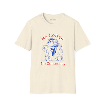 "No Coffee No Coherency" Cotton T-Shirt (Style 1) ships from Australia